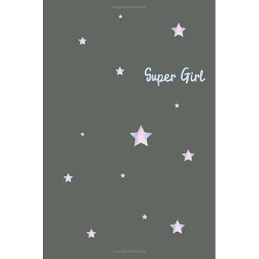 Imagem de Super Girl Notebook/Journal/Composition Notebook/Essay Writing: Size 6x9 inch 110 Ruled Pages