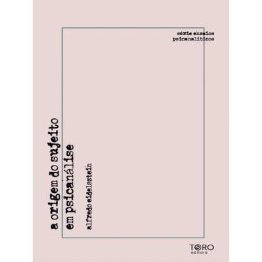 Imagem de A Origem Do Sujeito Em Psicanálise