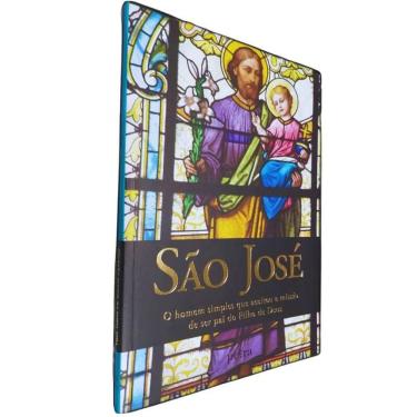 Imagem de Livro Físico Coleção Santos da Nossa Vida São José O Homem Simples Que Aceitou a Missão de Ser Pai do Filho de Deus