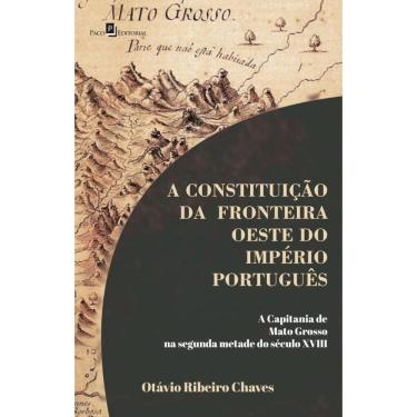 Imagem de A constituição da fronteira Oeste do Império português