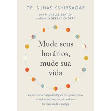 Imagem de Livro Mude Seus Horários Mude sua Vida Suhas Kshirsagar
