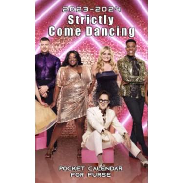 Imagem de 2023-2024 Strictly Come Dancing Pocket Calendar: Two-Year Planner Personalized Schedule, Appointments, Password Logs With Glossy Cover Of Strictly Come Dancing Office Supplies