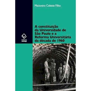 Imagem de Livro - A constituição da Universidade de São Paulo e a Reforma Universitária da década de 1960