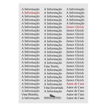 Imagem de Livro - A Informação: uma História, uma Teoria, uma Enxurrada - James Gleick