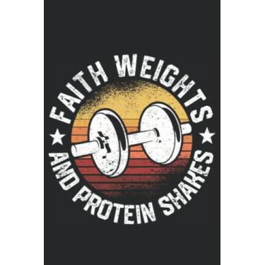 Imagem de Faith Weights And Protein Shakes: Funny Gym Workout Christian Bodybuilding Motivational Gifts | Dot Grid Journal, Notebook or Organizer | Notes, ... Task Checklist | 6x9 Inches 120 Pages