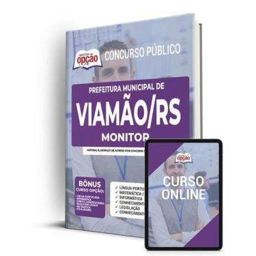 Imagem de Apostila Prefeitura de Viamão - RS - Monitor - Apostilas Opção