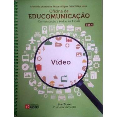 Imagem de Oficina de Educomunicação Vol. 4 - Ensino Fundamental 1 ao 5 - Livro d