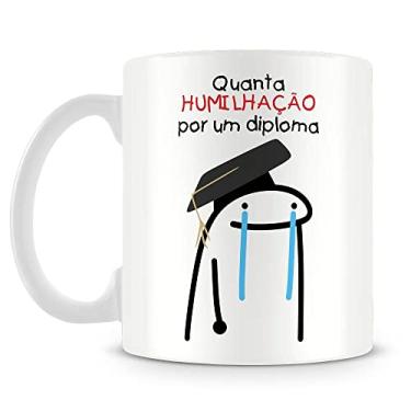 Imagem de Caneca Personalizada Meme Flork - Quanta Humilhação por um Diploma