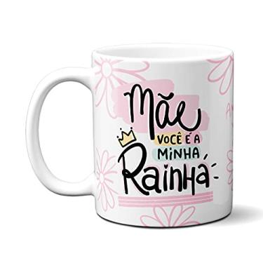 Imagem de Caneca Dia das Mães Você é Minha Rainha Musa Inspiradora