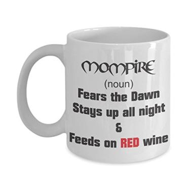 Imagem de Caneca Mompire – Fears the Dawn Stay Up All Night & Feed On Red Wine – Ideia de presente exclusiva – Presente para a mamãe