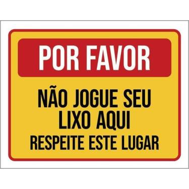 Imagem de Placa De Sinalização - Por Favor Não Jogue Lixo 36X46 - Sinalizo