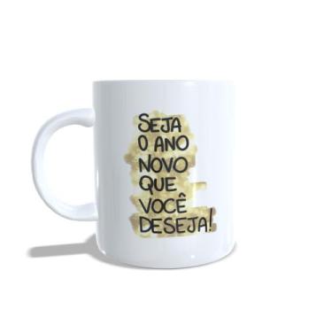 Imagem de Caneca personalizada Feliz Ano Novo SEJA O ANO NOVO QUE VOCÊ DESEJA! -