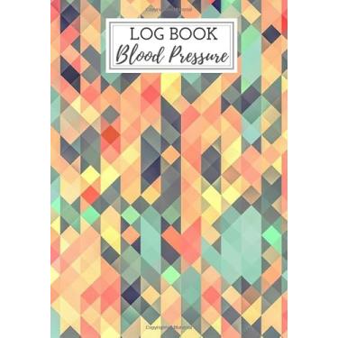 Imagem de Blood Pressure logbook: Blood pressure journal, daily blood pressure log, 100 weeks of daily reading, note the date, Time, Heart rate, blood ... rate, weight etc. Large size and large boxes.