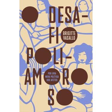 Imagem de O desafio poliamoroso: por uma nova política dos afetos - ELEFANTE, 3