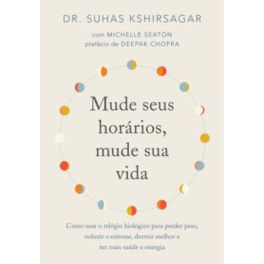 Imagem de Livro Mude Seus Horários Mude sua Vida Suhas Kshirsagar