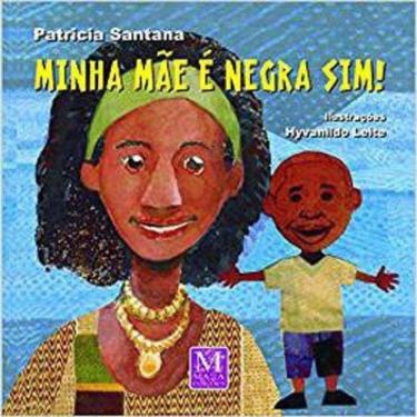 Imagem de Minha Mãe É Negra Sim!