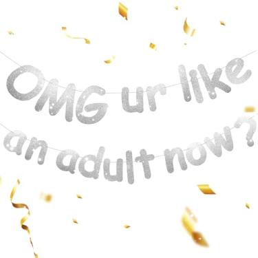 Imagem de OMG UR Banner Like an Adult Now – Decorações engraçadas de aniversário de 18 anos para meninas e meninos, faixa de festa de aniversário de 18 anos com glitter, suprimentos de pano de fundo