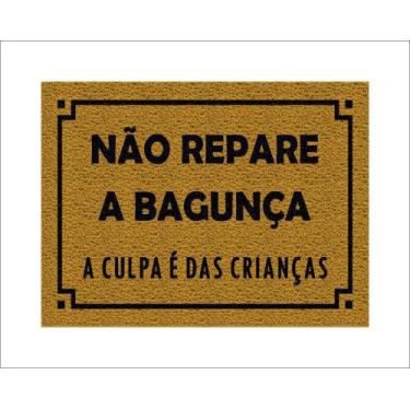 Imagem de Tapete Capacho Não Repare a Bagunça a Culpa é das Crianças - capacho c