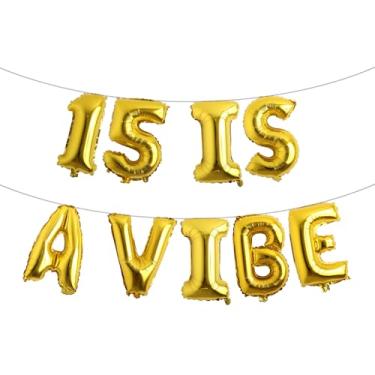 Imagem de 15 is a Vibe Banner de balão, decorações engraçadas de 15 anos para meninos, meninas, adolescentes de 15 anos, artigos para festas de 15 anos, ideias de presentes (15 IS A VIBE gold)