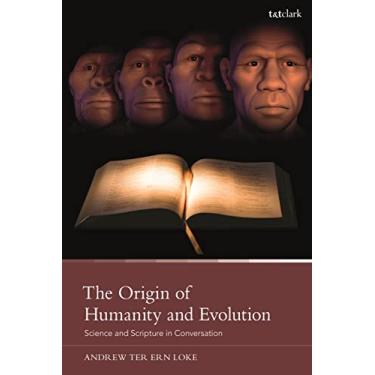 Imagem de The Origin of Humanity and Evolution: Science and Scripture in Conversation