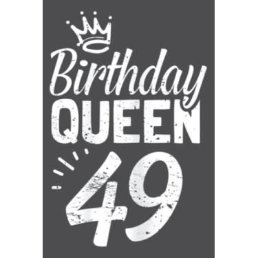 Imagem de Womens 49th Birthday Queen Women Happy Birthday Party Funny Crown Family: Daily planner notebook, Journal notebook, Size format 6 x 9 inches pages