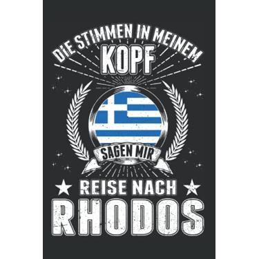 Imagem de Rhodos Notizbuch: Griechenland Urlaub Rhodos Kreta Reise/Die Stimmen in meinem Kopf Sagen mir Reise nach Rhodos / 6x9 Zoll / 120 karierte Seiten Seiten