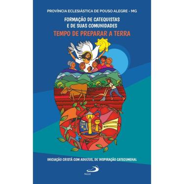 Imagem de Formação de catequistas E de suas comunidades tempo de preparar A terra