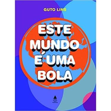 Imagem de Este Mundo E Uma Bola - (Nova Fronteira)