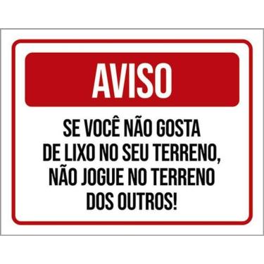 Imagem de Kit 10 Placas Aviso Se Não Gosta Lixo Terreno Não Jogue