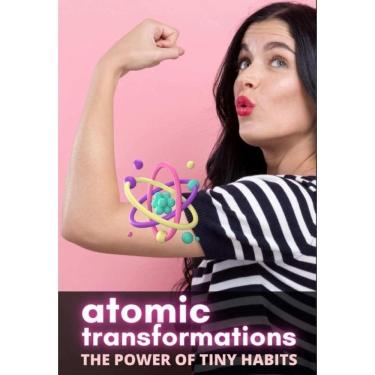 Imagem de Atomic Transformations: The Power of Tiny Habits - Inglês