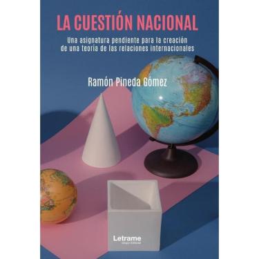 Imagem de La cuestión nacional, una asignatura pendiente para la creación de una teoría de las relaciones inte