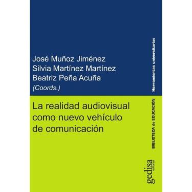 Imagem de La realidad audiovisual como nuevo vehículo de comunicación - Espanhol