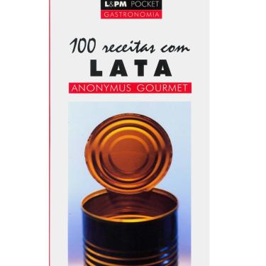 Imagem de Livro - L&PM Pocket - 100 Receitas com Lata - Anonymus Gourmet