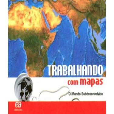Imagem de Livro Trabalhando Com Mapas - O Mundo Subdesenvolvido
