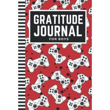Imagem de Hardcover Gratitude Journal For Boys: 6x9 Mindfulness Diary - Quick, Easy, Fun / Red White Black Gamer Gaming Theme / 6-Month of Daily Templates With ... Kids Children Teens / Ages 8 - 12 / 10 - 15