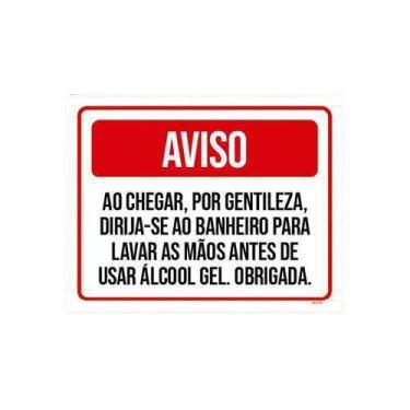 Imagem de Kit 10 Placas Aviso Ao Chegar Lave As Mãos Antes Álcool Gel - Sinalizo
