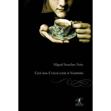 Imagem de Livro - Chá das cinco com o vampiro