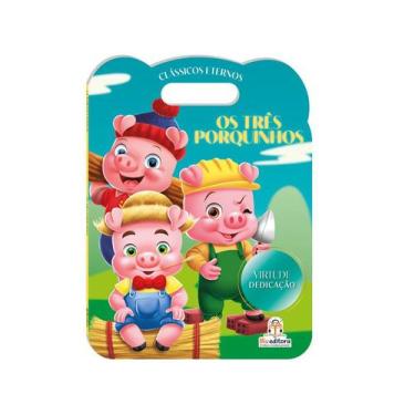 Imagem de Clássicos eternos: Os Três Porquinhos - Livro Cartonado - Blu Editora