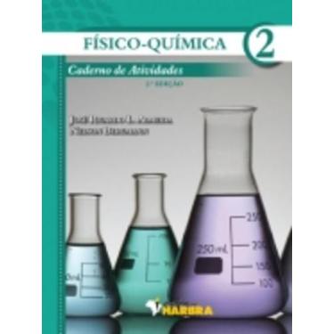 Imagem de Livro Físico-Química 2 Caderno De Atividades 2ª Edição 2012 - Harbra