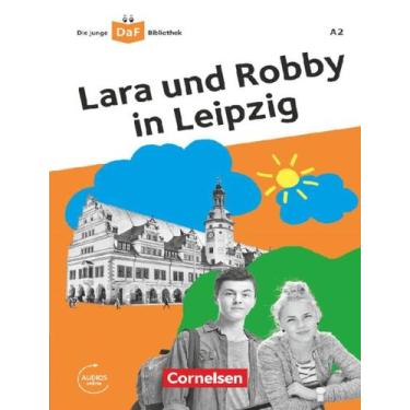 Imagem de Livro - Die Junge Daf-Bibliothek A2 - Lara Und Robby In Leipzig - Lekt