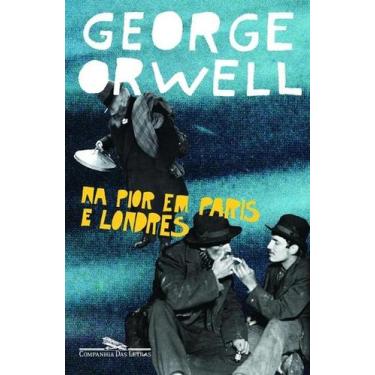 Imagem de Livro - Na pior em Paris e Londres - Companhia das Letras