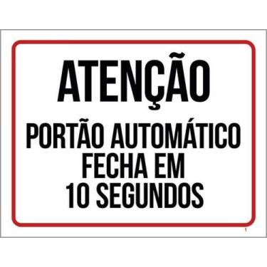 Imagem de Kit 10 Placas Fecha Em 10 Segundos Portão 36X46 - Sinalizo