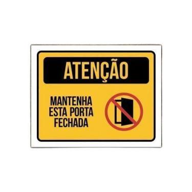 Imagem de Kit 3 Placas - Atenção Mantenha Esta Porta Fechada 18X23 - Sinalizo