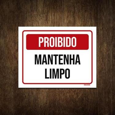 Imagem de Placa De Sinalização - Proibido Mantenha Limpo 18X23 - Sinalizo