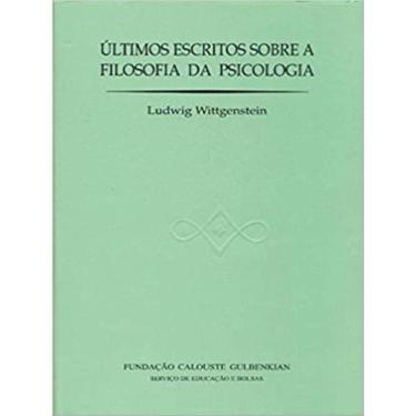 Imagem de Ultimos Escritos Sobre A Filosofia Da Psicologia