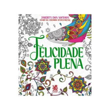 Imagem de Livro - Jardim dos Sonhos - Felicidade Plena - Livro de Colorir Adulto