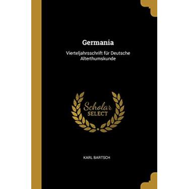 Imagem de Germania: Vierteljahrsschrift für Deutsche Alterthumskunde