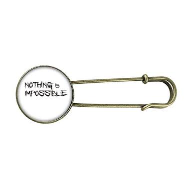 Imagem de Broche de metal retrô com citação Nothing is Impossible