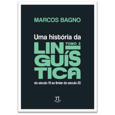 Imagem de Uma História Da Linguística, Tomo 2