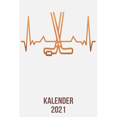 Imagem de Kalender 2021: DIN A5 Kalender von 01/2021 - 12/2021 1 Tag = 1 Seite mit großem Tageskalender und großartiger Übersicht. Monatsübersicht, ... / Eishockey Schläger heartbeat herzschlag
